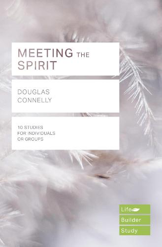 Meeting the Spirit (Lifebuilder Study Guides) Connelly Paperback SPCK – IVP