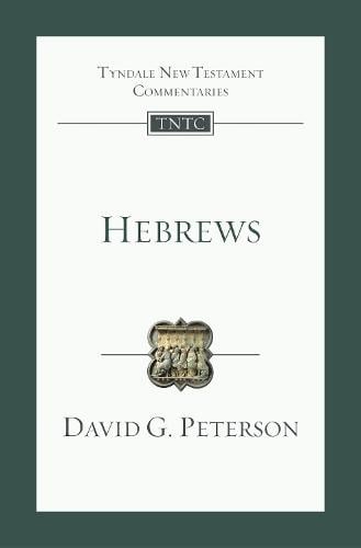 Hebrews – An Introduction And Commentary Peterson Paperback SPCK – IVP