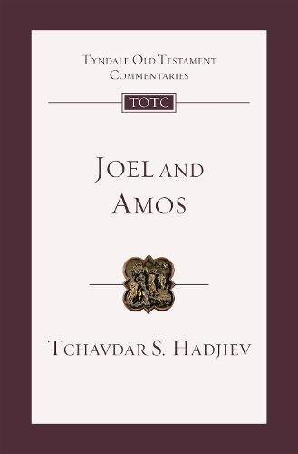 Joel and Amos – An Introduction And Commentary Hadjiev Paperback SPCK – IVP