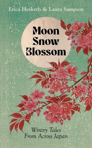 Moon, Snow, Blossom: Wintry Folk Tales From Across Japan cover