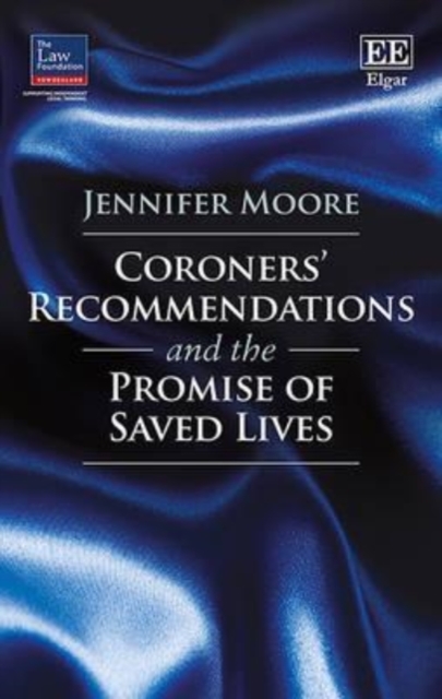 Coroners` Recommendations and the Promise of Saved Lives Moore Hardback