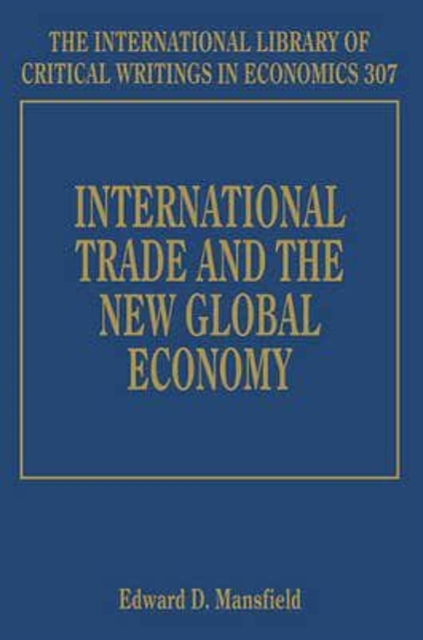 International Trade and the New Global Economy Mansfield Hardback Edward Elgar