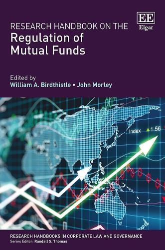 Research Handbook on the Regulation of Mutual Funds Birdthistle Morley Hardback