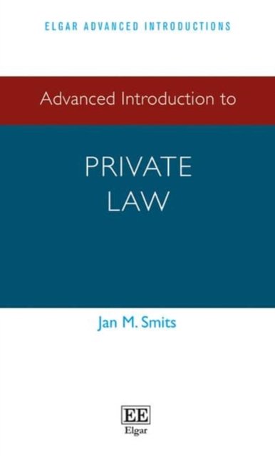Advanced Introduction to Private Law Smits Paperback Edward Elgar 9781784715144