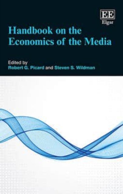 Handbook on the Economics of the Media Picard Wildman Paperback Edward Elgar