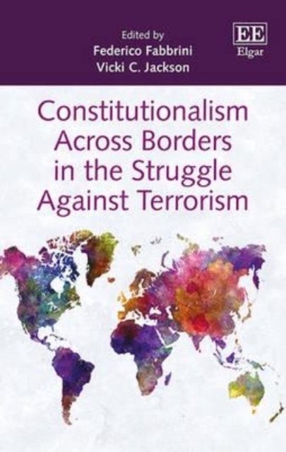 Constitutionalism Across Borders in the Struggle Against Terrorism Fabbrini