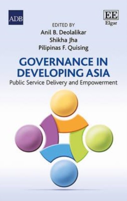 Governance in Developing Asia – Public Service Delivery and Empowerment Hardback