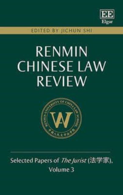 Renmin Chinese Law Review – Selected Papers of The Jurist, Volume 3 Shi Hardback