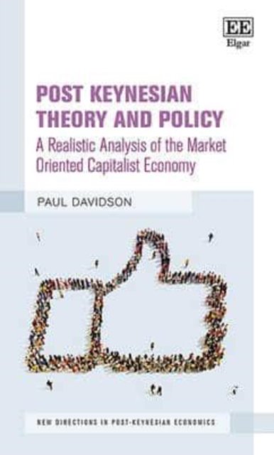 Post Keynesian Theory and Policy – A Realistic Analysis of the Market Oriented …