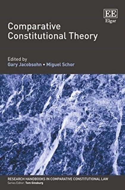 Comparative Constitutional Theory Jacobsohn Schor Paperback Edward Elgar