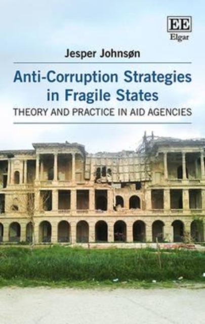 Anti–Corruption Strategies in Fragile States – Theory and Practice in Aid Agenc…