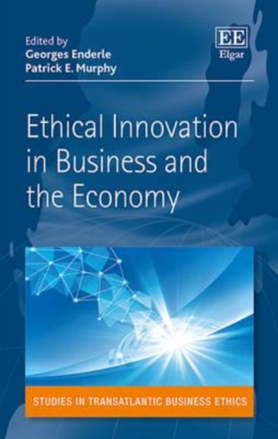 Ethical Innovation in Business and the Economy Enderle Murphy Hardback