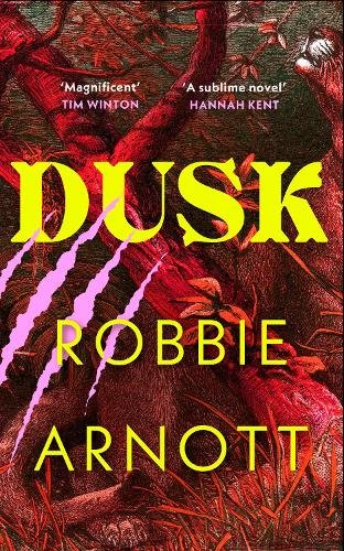 Dusk a book by Robbie Arnott and Susan Gates - Bookshop.org UK