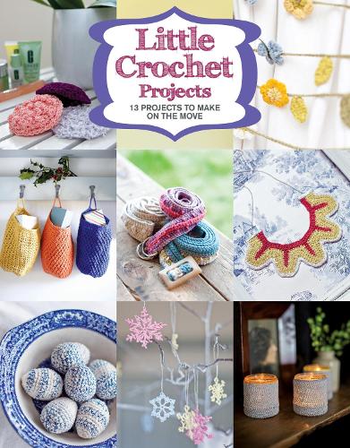 Little Crochet Projects Gmc Paperback GMC 9781784941628