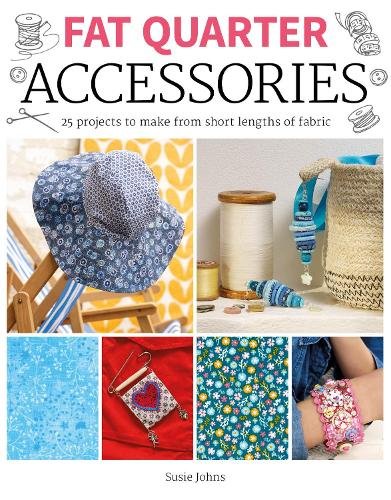 Fat Quarter: Accessories Johns Paperback GMC 9781784945657