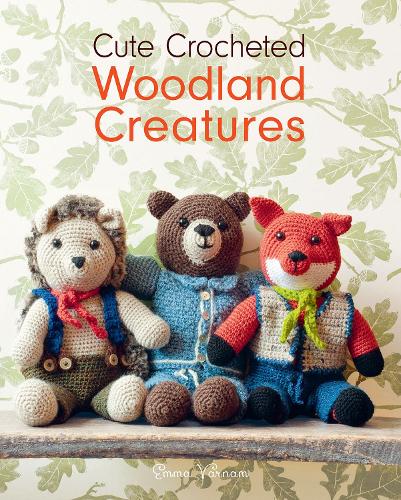Cute Crocheted Woodland Creatures Varnam Paperback GMC 9781784946036