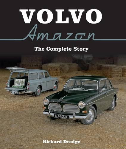 Volvo Amazon – The Complete Story Dredge Hardback The Crowood Press