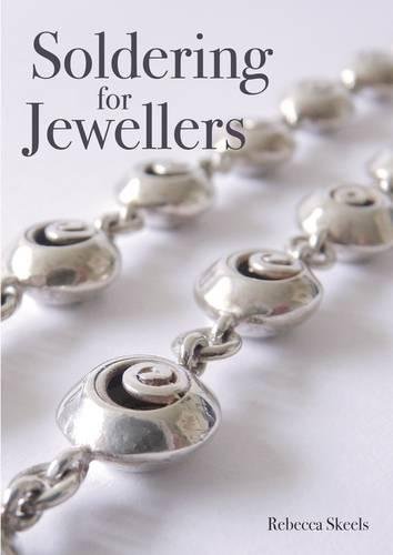 Soldering for Jewellers Skeels Paperback The Crowood Press 9781785002748
