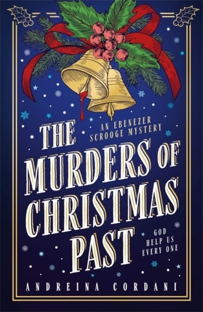 The Murders of Christmas Past: The brand-new festive mystery for Ebenezer Scrooge to solve