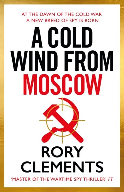 A Cold Wind From Moscow: The brand new 2025 thriller from the master of spy fiction
