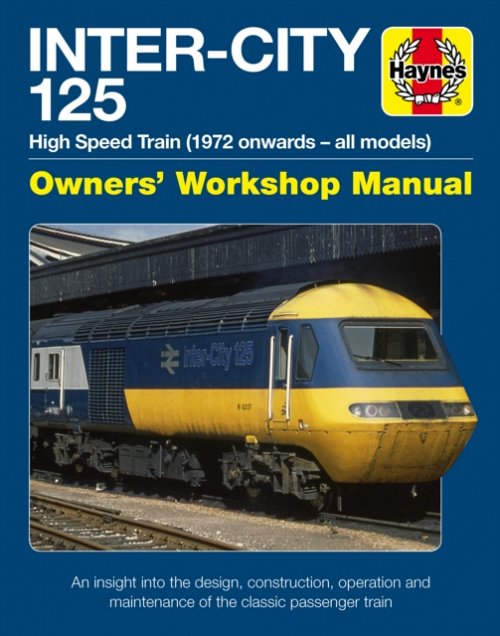 Inter–City 125 Owners′ Workshop Manual Haynes Hardback 9781785212666
