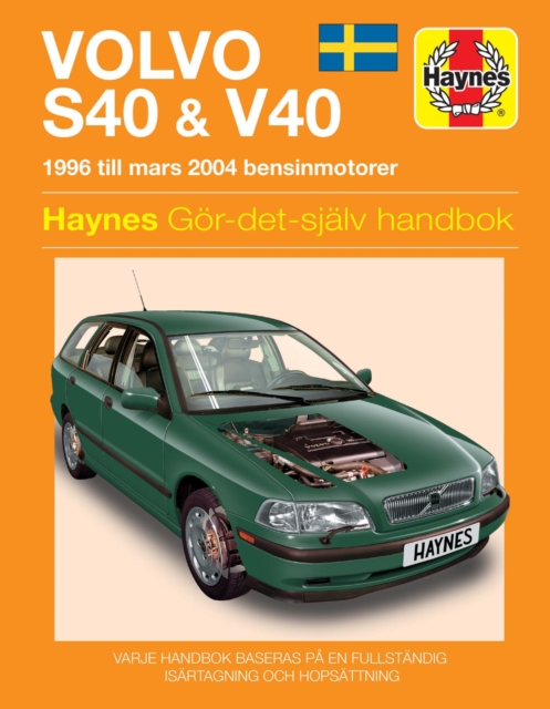 Volvo S40 and V40 (1996 – 2004) Haynes Repair Manual (svenske utgava) Haynes