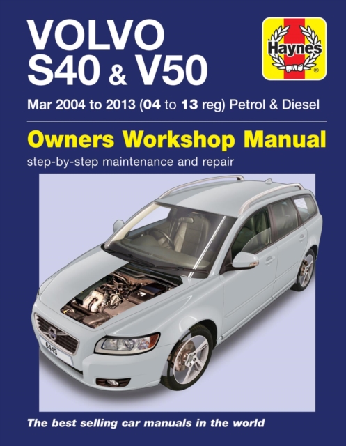 Volvo S40 & V50 Petrol & Diesel (Mar `04–`13) Haynes Repair Manual Storey