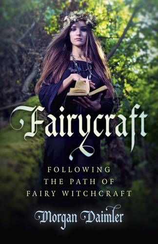 Fairycraft – Following the Path of Fairy Witchcraft Daimler Paperback John Hunt