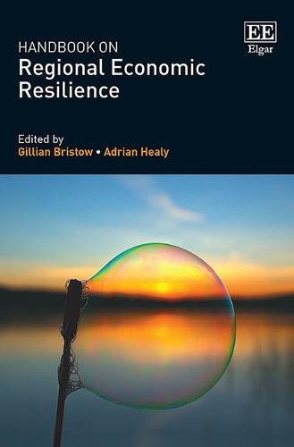 Handbook on Regional Economic Resilience Bristow Healy Hardback Edward Elgar
