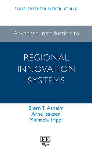 Advanced Introduction to Regional Innovation Systems Asheim Isaksen Trippl