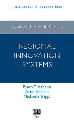 Advanced Introduction to Regional Innovation Systems Asheim Isaksen Trippl