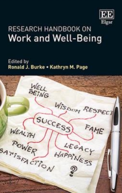 Research Handbook on Work and Well–Being Burke Page Hardback Edward Elgar