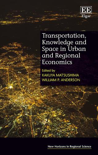 Transportation, Knowledge and Space in Urban and Regional Economics Matsushima