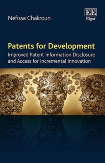 Patents for Development – Improved Patent Information Disclosure and Access for…