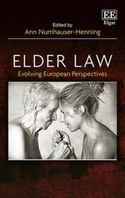 Elder Law – Evolving European Perspectives Numhauser–henni Hardback Edward Elgar