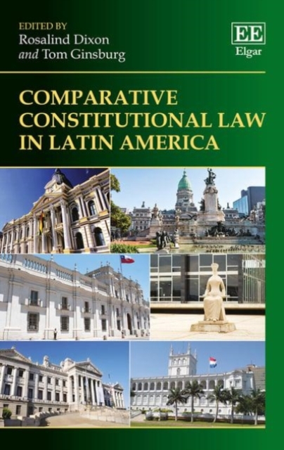 Comparative Constitutional Law in Latin America Dixon Ginsburg Hardback