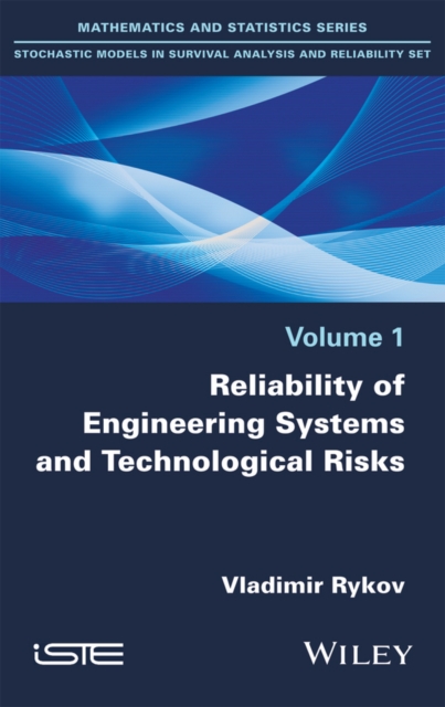 Reliability of Engineering Systems and Technological Risks Rykov Hardback
