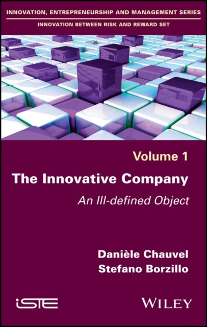 The Innovative Company – An Ill–defined Object Chauvel Hardback ISTE Ltd.