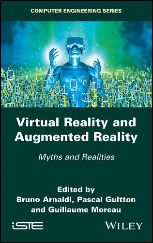 Virtual Reality and Augmented Reality – Myths and Realities Arnaldi Hardback