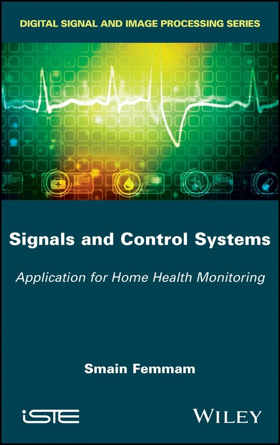 Signals and Control Systems: Application for Home Health Monitoring Femmam
