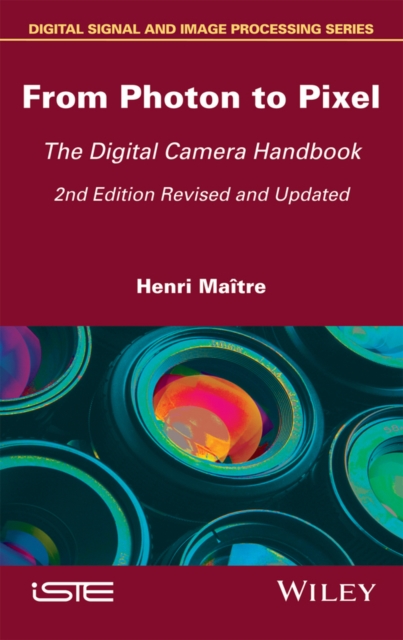 From Photon to Pixel – The Digital Camera Handbook 2nd Edition Maitre Hardback