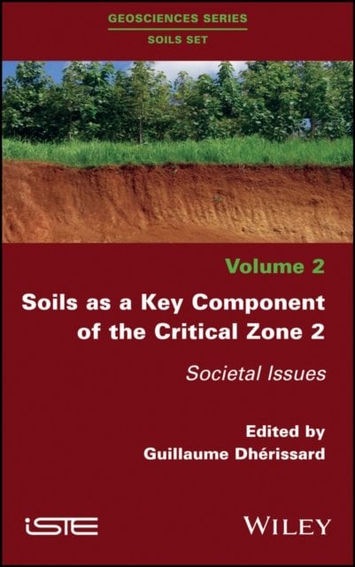 Soils as a Key Component of the Critical Zone 2 – Societal Issues Dhérissard