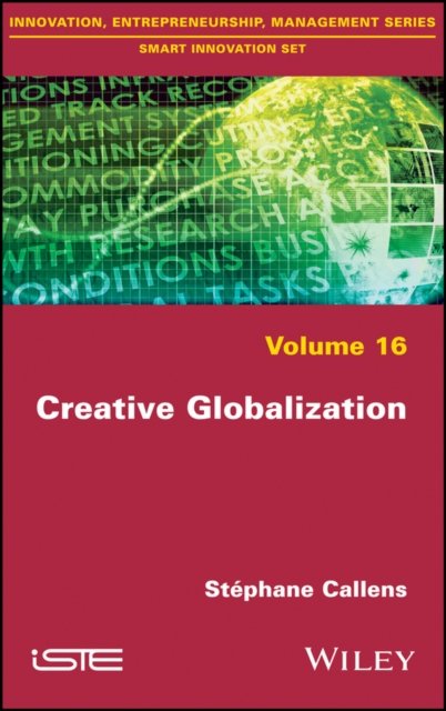 Creative Globalization Callens Hardback ISTE Ltd. 9781786302274