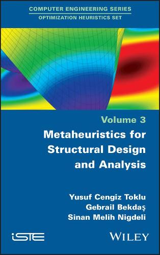 Metaheuristics for Structural Design and Analysis  Toklu Hardback ISTE Ltd.