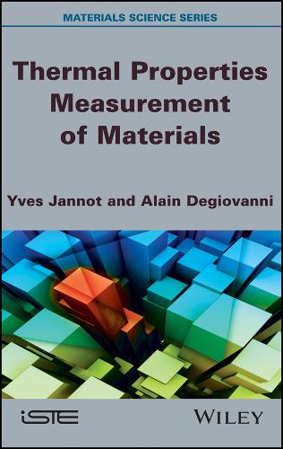 Thermal Properties Measurement of Materials Jannot Hardback ISTE Ltd.