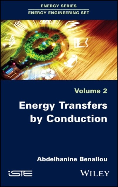 Energy Transfers by Conduction Benallou Hardback ISTE Ltd. 9781786302755