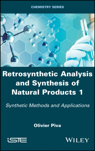 Retrosynthetic Analysis and Synthesis of Natural Products 1 – Synthetic Methods…