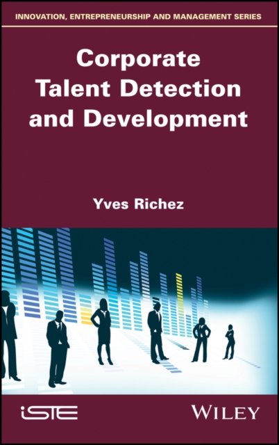 Corporate Talent Detection and Development Richez Hardback ISTE Ltd.