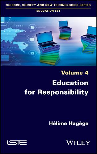 Education for Responsibility Hagège Hardback ISTE Ltd. 9781786303660