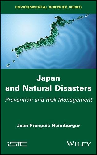 Japan and Natural Disasters – Prevention and Risk Management Heimburger Hardback